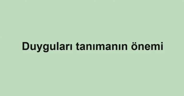 duygulari-tanimanin-onemi